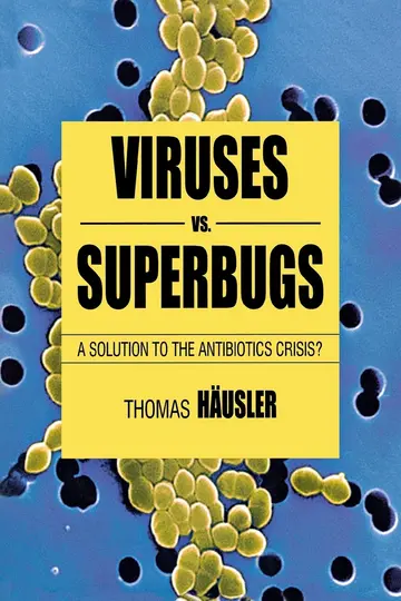 Cover of Viruses Vs. Superbugs
