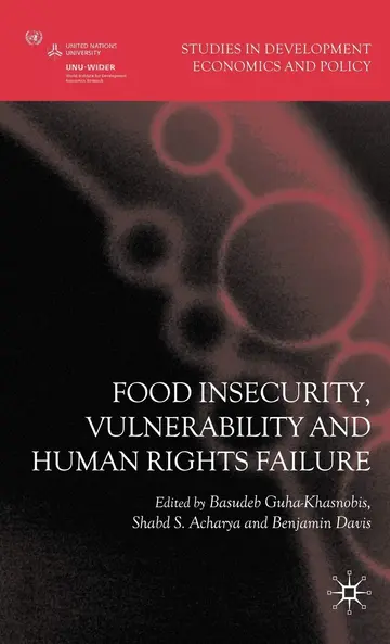 Cover of Food Insecurity, Vulnerability and Human Rights Failure