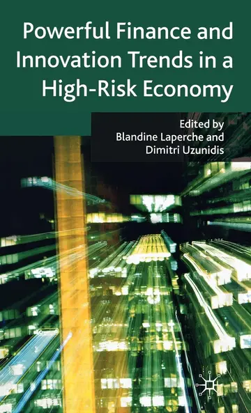 Cover of Powerful Finance and Innovation Trends in a High-risk Economy