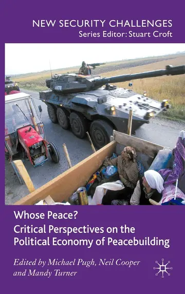Cover of Whose Peace? Critical Perspectives on the Political Economy of Peacebuilding