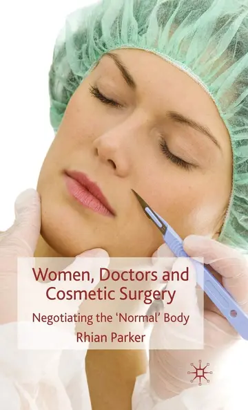 Cover of Women, Doctors and Cosmetic Surgery