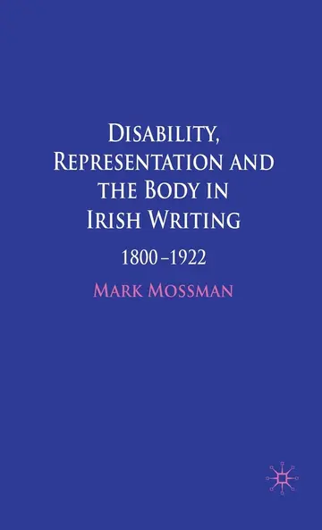 Cover of Disability, Representation and the Body in Irish Writing
