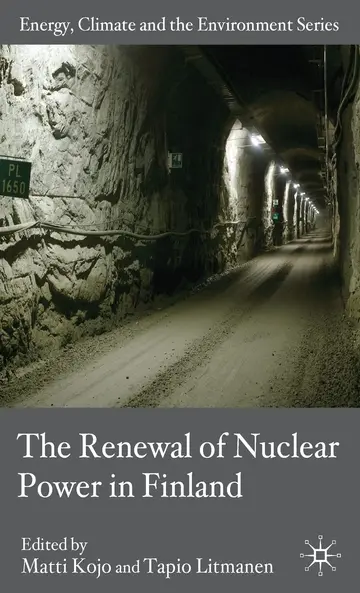 Cover of The Renewal of Nuclear Power in Finland