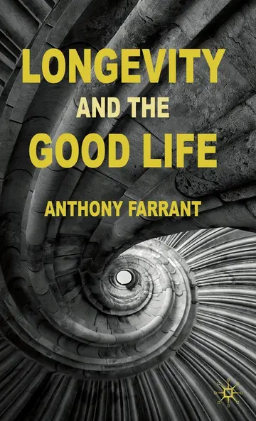 Cover of Longevity and the Good Life