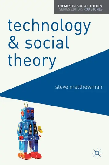 Cover of Technology and Social Theory
