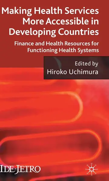 Cover of Making Health Services More Accessible in Developing Countries