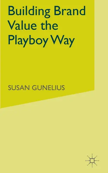 Cover of Building Brand Value the Playboy Way