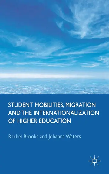 Cover of Student Mobilities, Migration and the Internationalization of Higher Education