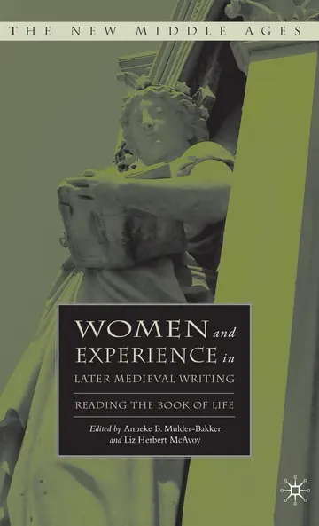 Cover of Women and Experience in Later Medieval Writing