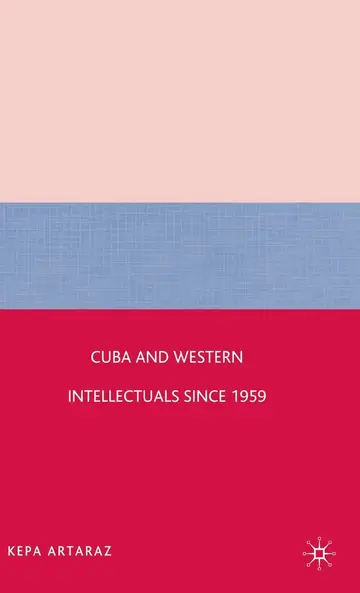 Cover of Cuba and Western Intellectuals since 1959