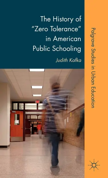 Cover of The History of "Zero Tolerance" in American Public Schooling