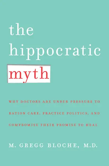 Cover of The Hippocratic Myth