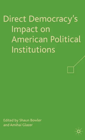 Cover of Direct Democracy's Impact on American Political Institutions