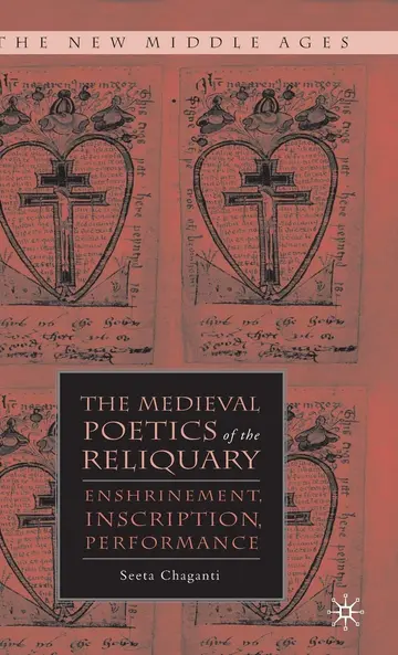 Cover of The Medieval Poetics of the Reliquary