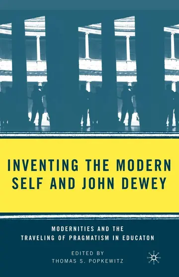Cover of Inventing the Modern Self and John Dewey