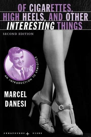 Cover of Of Cigarettes, High Heels, and Other Interesting Things