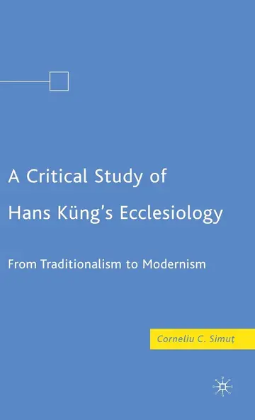Cover of A Critical Study of Hans Kung's Ecclesiology