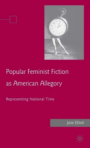 Cover of Popular Feminist Fiction as American Allegory