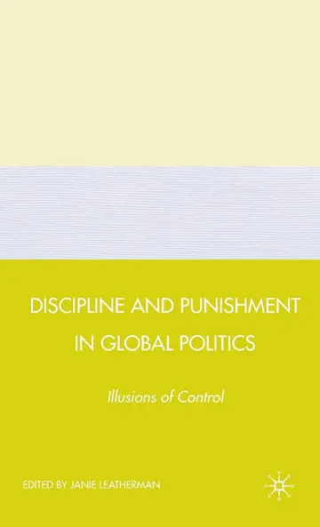 Cover of Discipline and Punishment in Global Politics