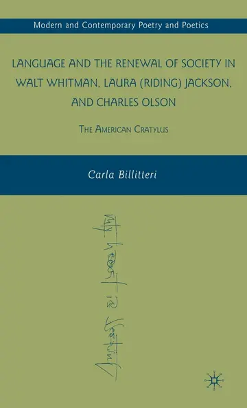 Cover of Language and the Renewal of Society in Walt Whitman, Laura (Riding) Jackson, and Charles Olson