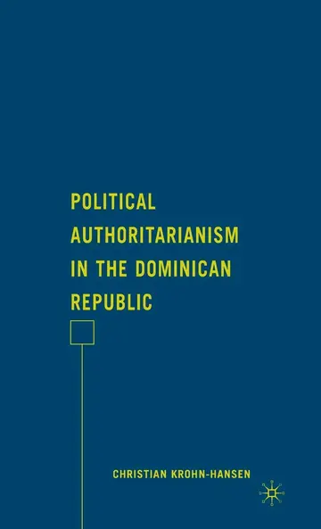 Cover of Political Authoritarianism in the Dominican Republic