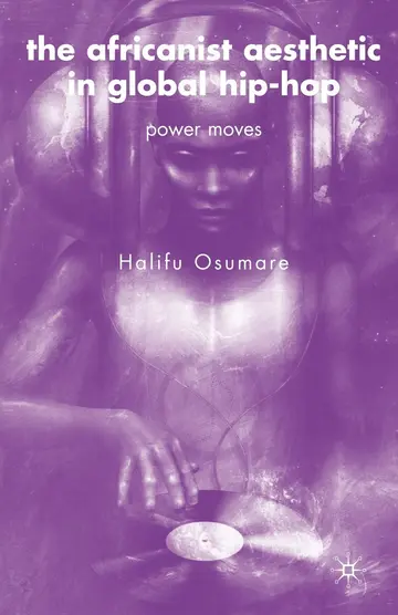 Cover of The Africanist Aesthetic in Global Hip-Hop