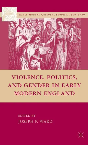 Cover of Violence, Politics, and Gender in Early Modern England