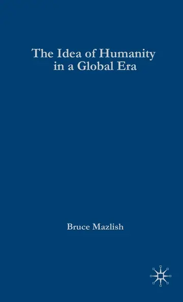 Cover of The Idea of Humanity in a Global Era