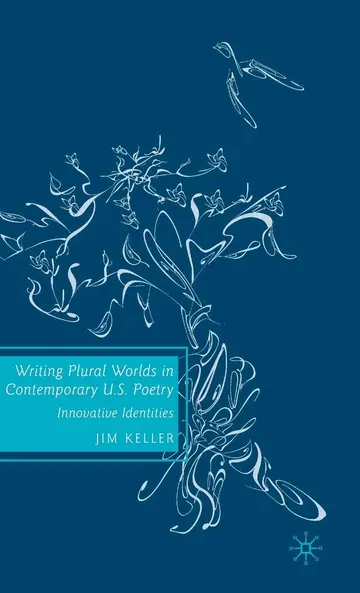 Cover of Writing Plural Worlds in Contemporary U.S. Poetry