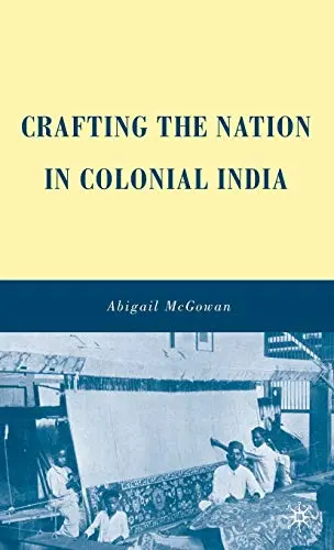 Cover of Crafting the Nation in Colonial India
