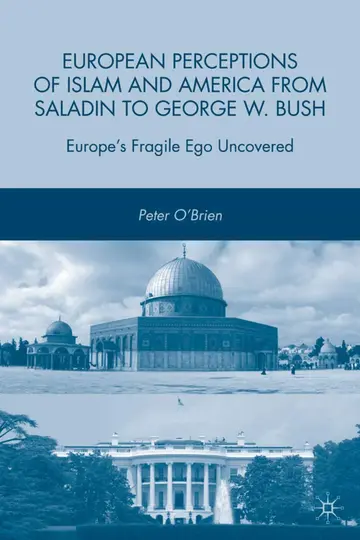 Cover of European Perceptions of Islam and America from Saladin to George W. Bush