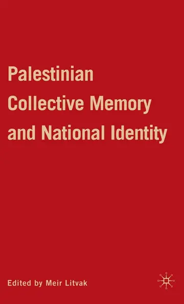 Cover of Palestinian Collective Memory and National Identity