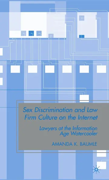 Cover of Sex Discrimination and Law Firm Culture on the Internet