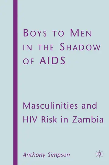 Cover of Boys to Men in the Shadow of AIDS