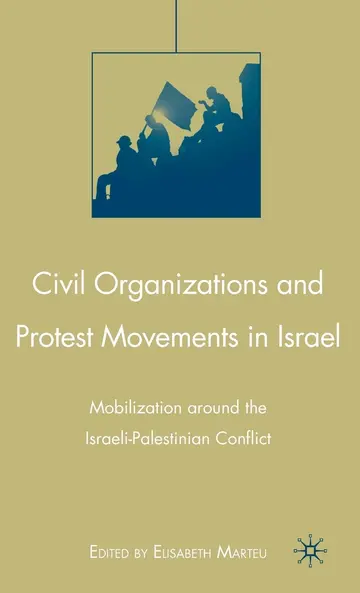 Cover of Civil Organizations and Protest Movements in Israel