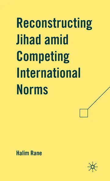 Cover of Reconstructing Jihad amid Competing International Norms