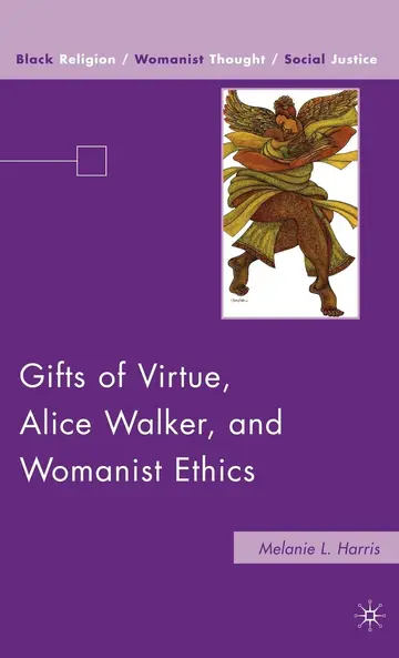 Cover of Gifts of Virtue, Alice Walker, and Womanist Ethics