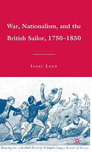 Cover of War, Nationalism, and the British Sailor, 1750-1850