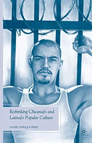 Cover of Rethinking Chicana/o and Latina/o Popular Culture