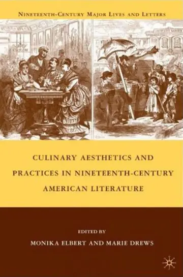 Cover of Culinary Aesthetics and Practices in Nineteenth-Century American Literature