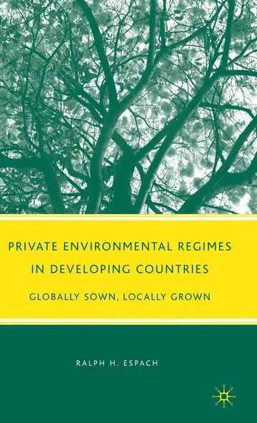 Cover of Private Environmental Regimes in Developing Countries