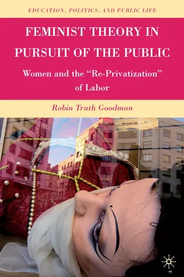 Cover of Feminist Theory in Pursuit of the Public