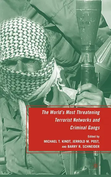Cover of The World's Most Threatening Terrorist Networks and Criminal Gangs