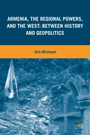 Cover of Armenia, the Regional Powers, and the West