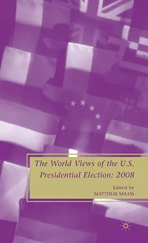 Cover of The World Views of the US Presidential Election