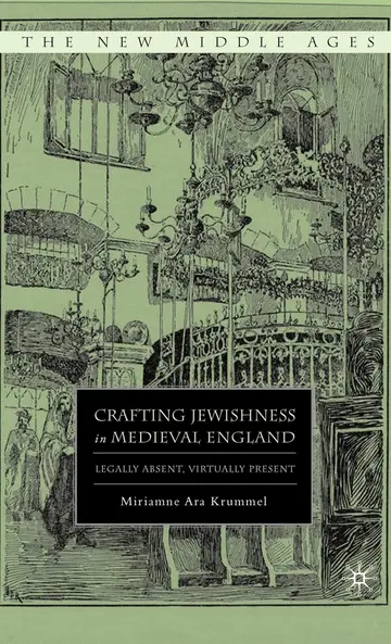 Cover of Crafting Jewishness in Medieval England