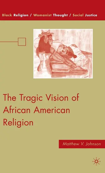 Cover of The Tragic Vision of African American Religion