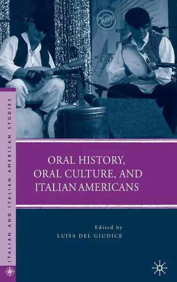 Cover of Oral History, Oral Culture, and Italian Americans