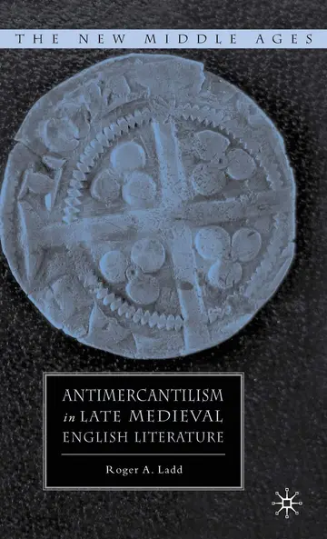 Cover of Antimercantilism in Late Medieval English Literature