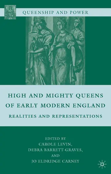 Cover of High and Mighty Queens of Early Modern England